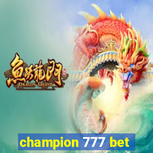 champion 777 bet