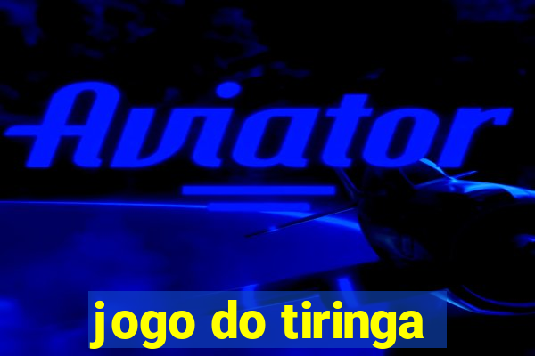 jogo do tiringa