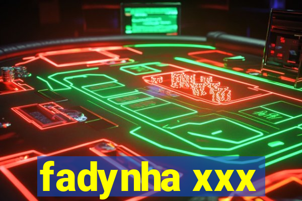 fadynha xxx