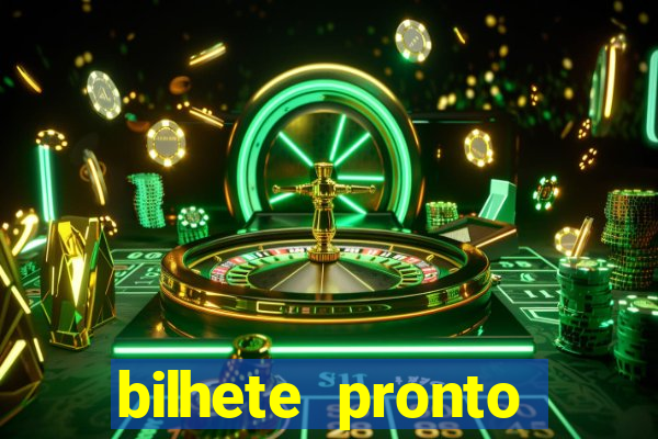 bilhete pronto jogos de hoje
