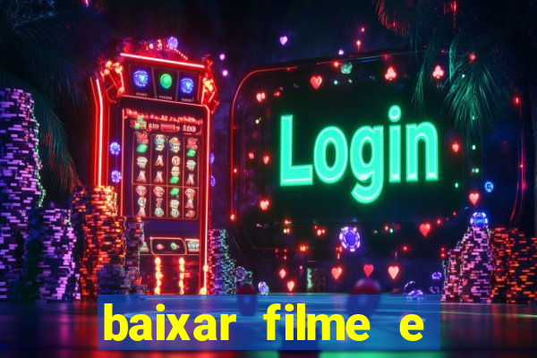 baixar filme e series mp4