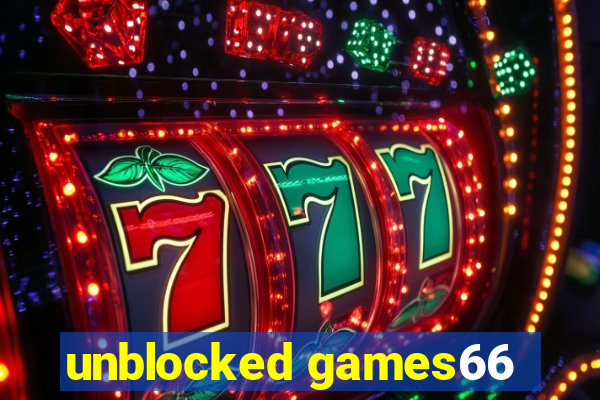 unblocked games66