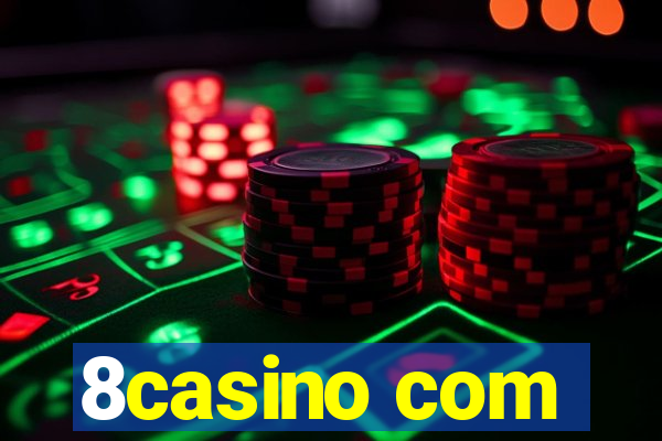 8casino com