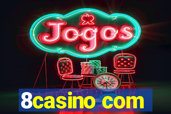 8casino com