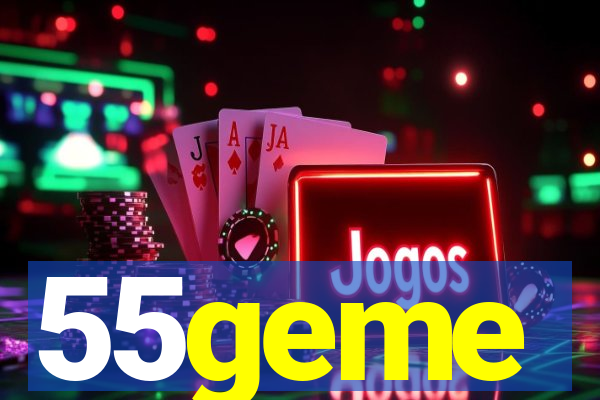 55geme