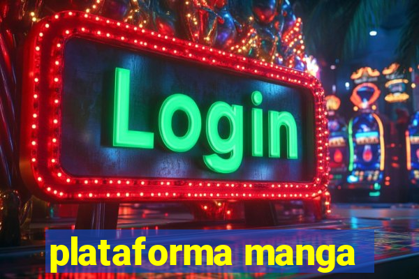 plataforma manga