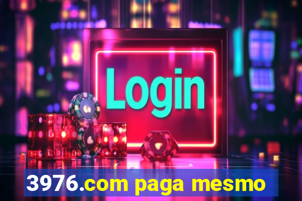 3976.com paga mesmo