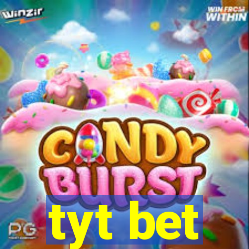 tyt bet