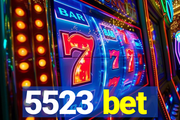 5523 bet