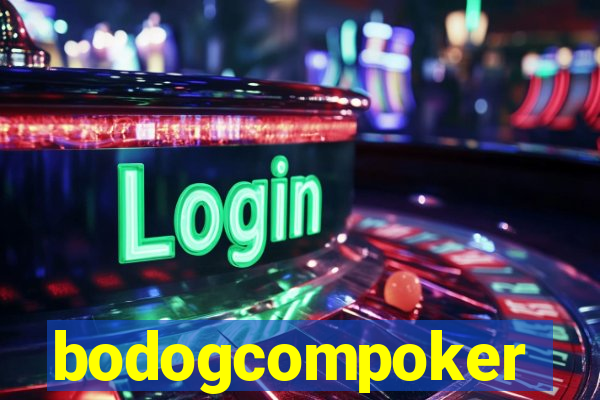 bodogcompoker