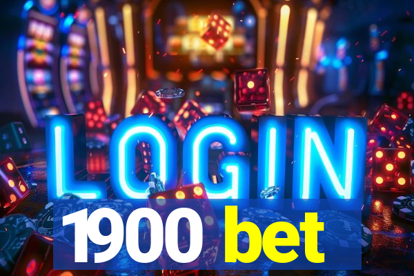 1900 bet