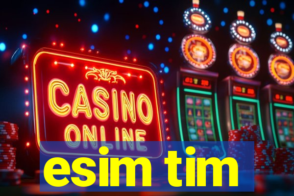 esim tim