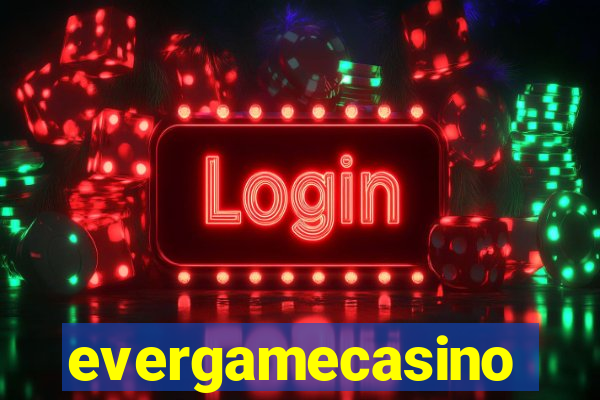 evergamecasino