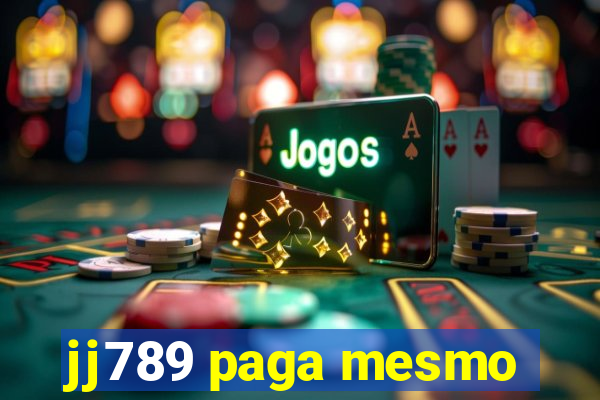jj789 paga mesmo