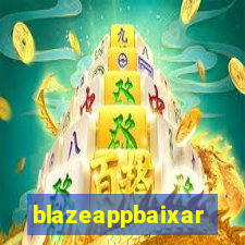 blazeappbaixar
