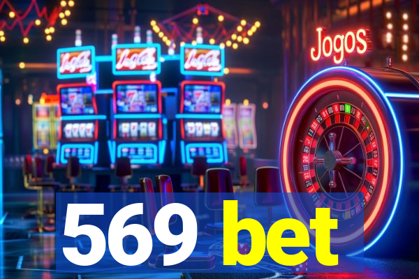569 bet