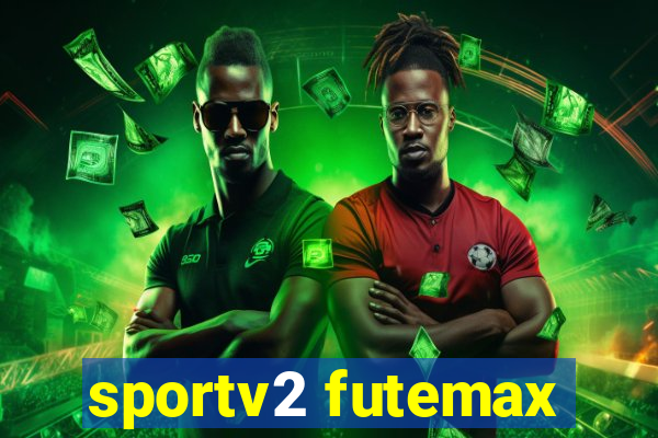 sportv2 futemax