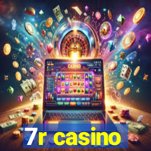 7r casino