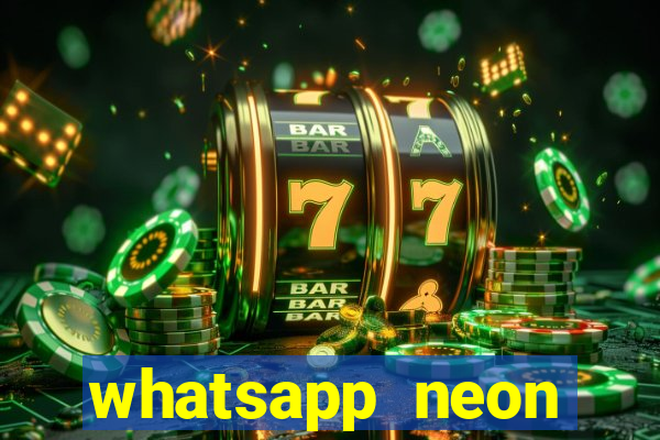 whatsapp neon consiga mais