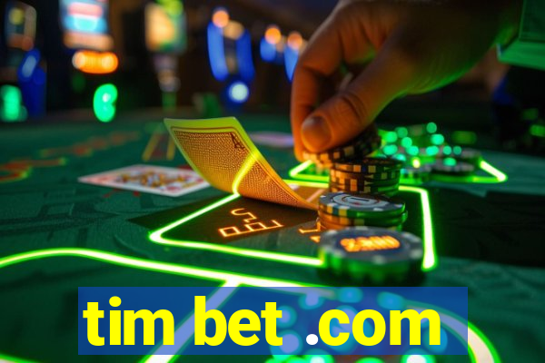 tim bet .com
