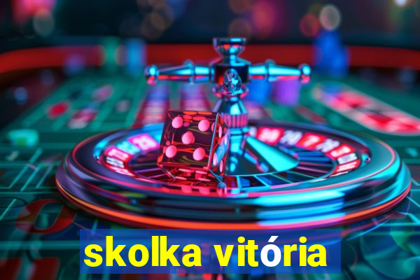 skolka vitória