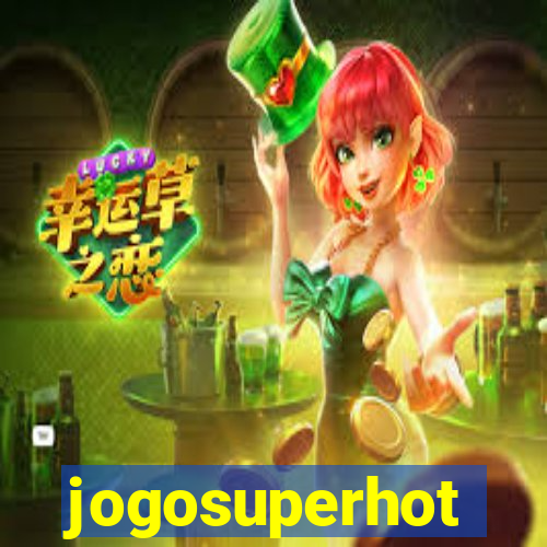 jogosuperhot
