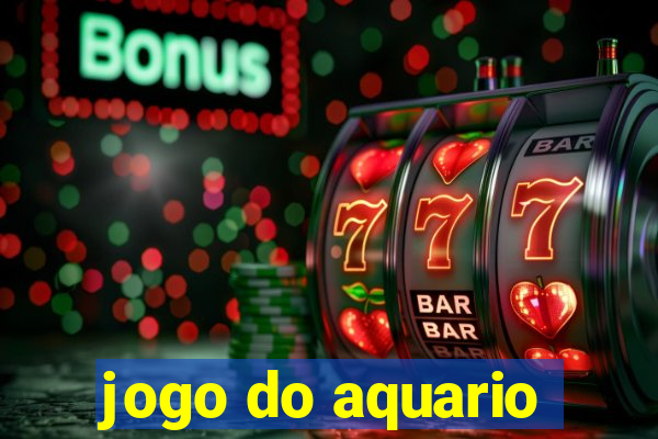 jogo do aquario