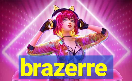 brazerre