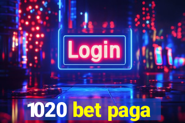 1020 bet paga