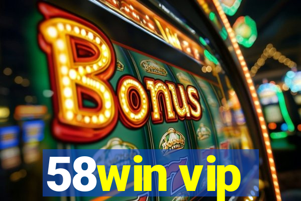 58win vip