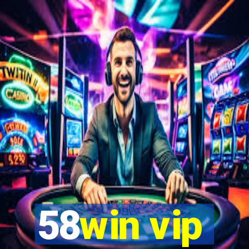 58win vip