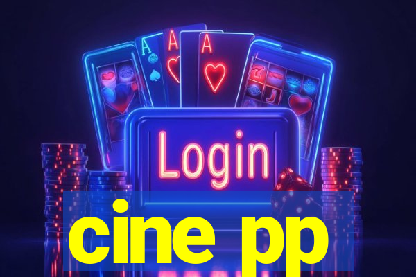 cine pp