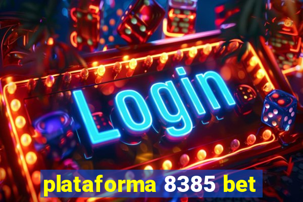plataforma 8385 bet