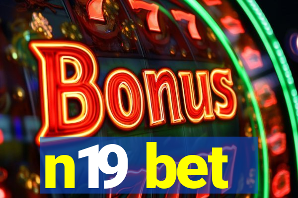 n19 bet