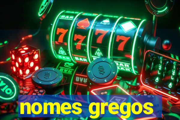 nomes gregos