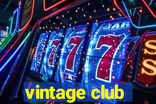 vintage club