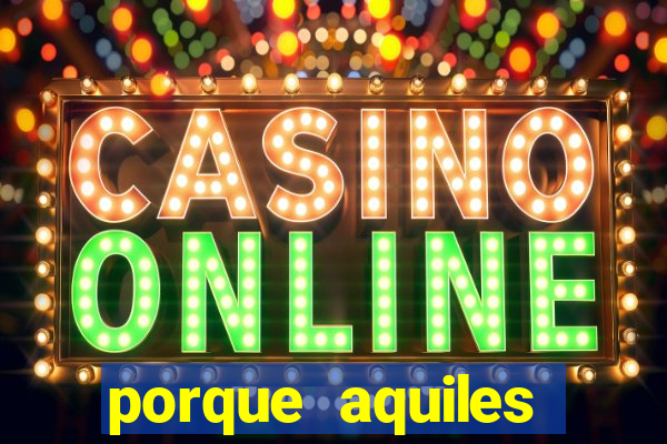 porque aquiles chora por heitor