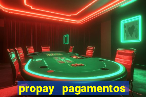 propay pagamentos ltda jogos