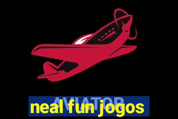 neal fun jogos