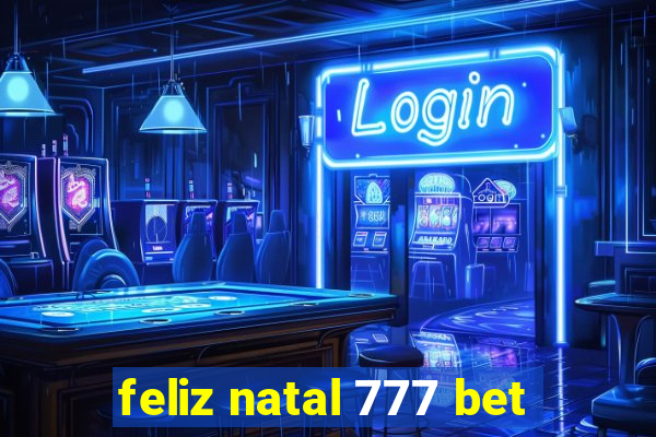 feliz natal 777 bet