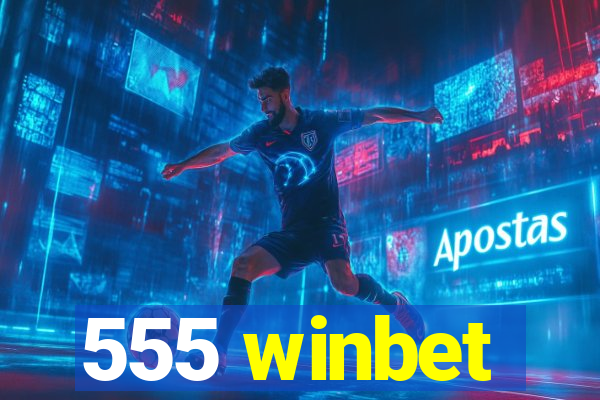555 winbet