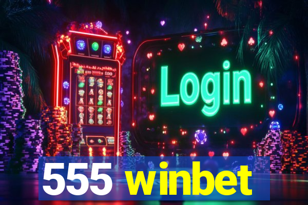555 winbet