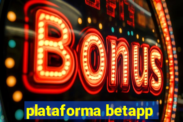 plataforma betapp