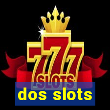 dos slots