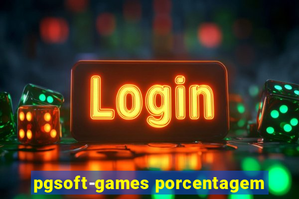 pgsoft-games porcentagem