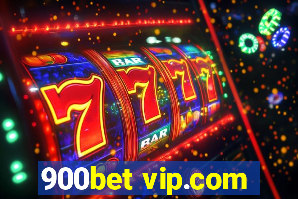 900bet vip.com