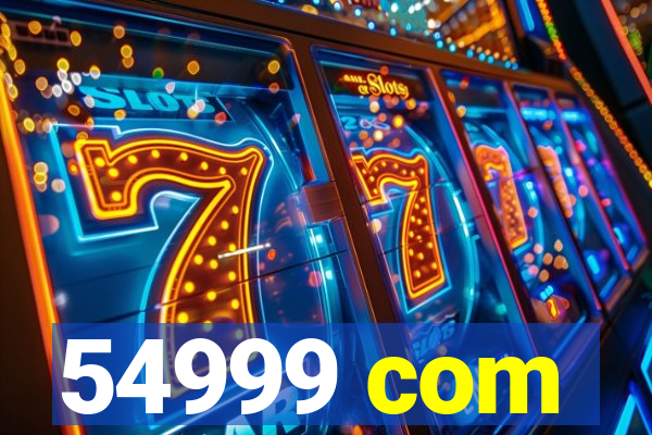 54999 com