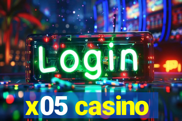 x05 casino
