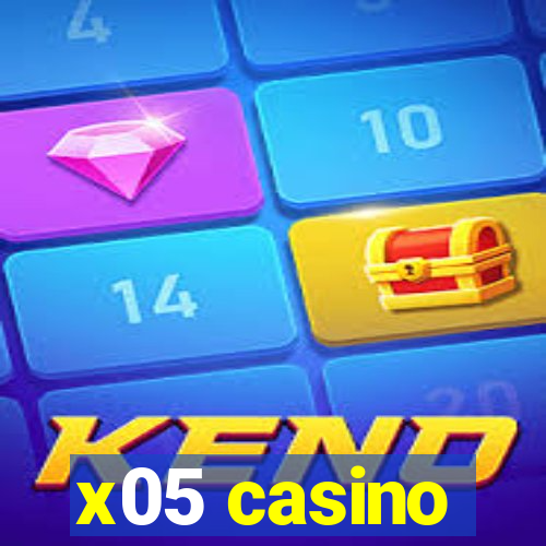 x05 casino