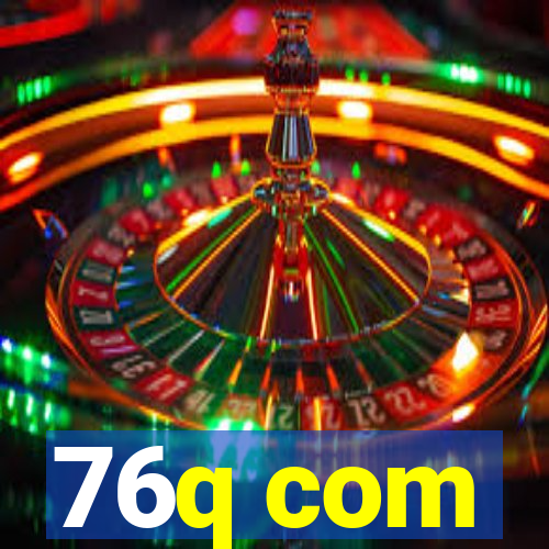 76q com